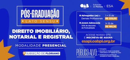 Pós-Graduação Lato Sensu em Direito Imobiliário, Notarial e Registral – Floriano/PI