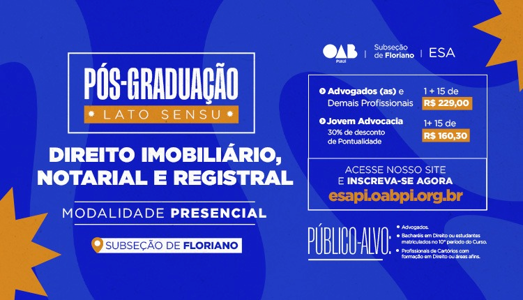 Pós-Graduação Lato Sensu em Direito Imobiliário, Notarial e Registral – Floriano/PI