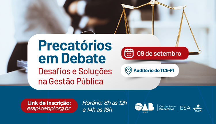 Precatórios em Debate – Desafios e Soluções na Gestão Pública