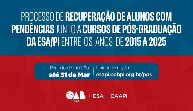 Processo de Recuperação de Alunos com Pendências junto a Cursos de Pós-Graduação da ESA/PI – 2015-2025