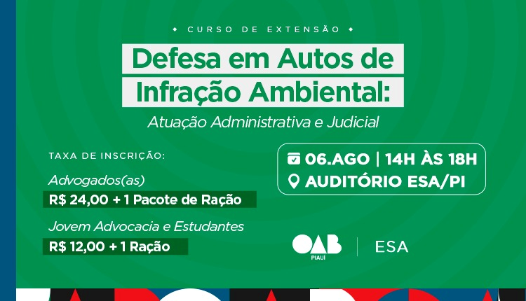 Defesa em Autos de Infração Ambienta: Atuação Administrativa e Judicial