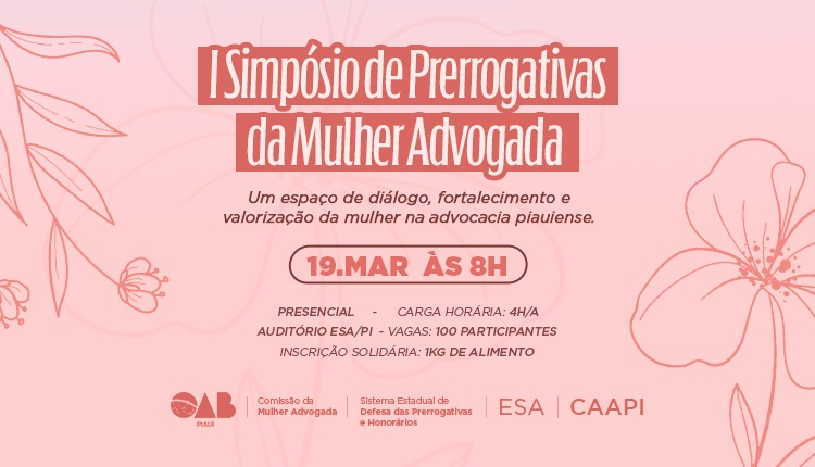 I Simpósio de Prerrogativas da Mulher Advogada