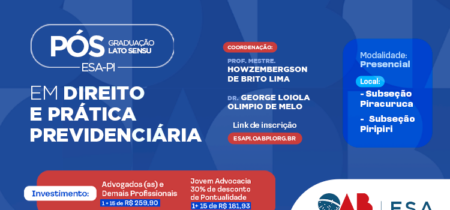 Pós-Graduação Lato Sensu em Direito e Prática Previdenciária – Piracuruca-Piripiri/PI
