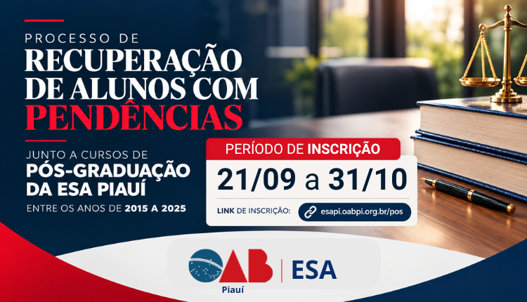 Processo de Recuperação de Alunos com Pendências – Cursos de Pós-Graduações da ESA/PI – 2015-2025