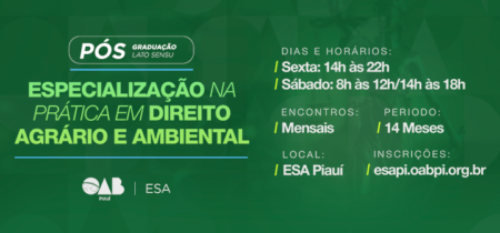 Pós-Graduação Lato Sensu em Especialização na Prática em Direito Agrário e Ambiental – Teresina